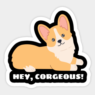 Hey Corgeous - Corgi Pun Sticker